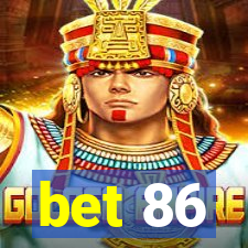 bet 86